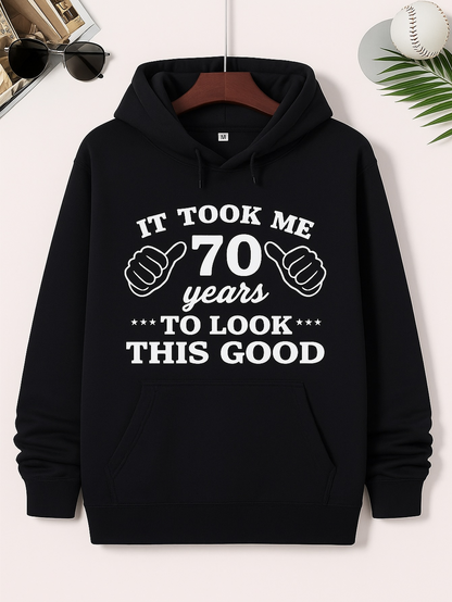 Men's Graphic Hoodie It Took Me Seventy Years To Look This Good With Thumbs Pointing Text Hoodie
