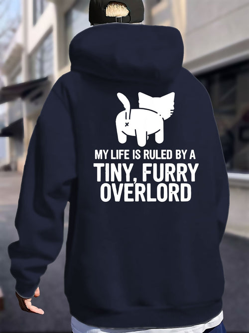 Men's Graphic Hoodie My Life Is Ruled By A Tiny Furry Overlord Cat Walking Cheerful Playful Style Hoodie