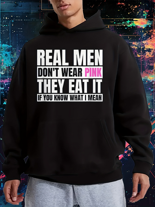 Men's Graphic Hoodie Real Men Bold Statement With Emphasized Pink Text Black Hoodie