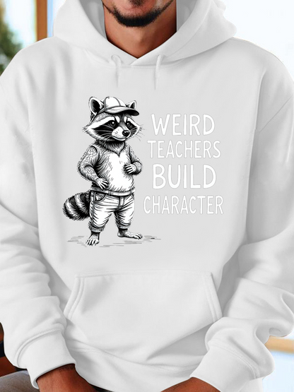 Men's Graphic Hoodie Weird Teachers Build Character Playful Raccoon Wearing Glasses With Confident Stance Hoodie