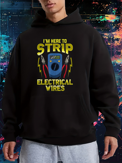 Men's Graphic Hoodie Im Here To Strip Electrical Wires With Bold Tools Graphic Multimeter