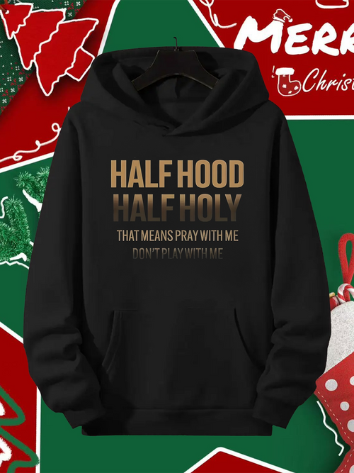 Men's Graphic Hoodie Half Hood Half Holy Pray With Me In Bold Lettering Hoodie