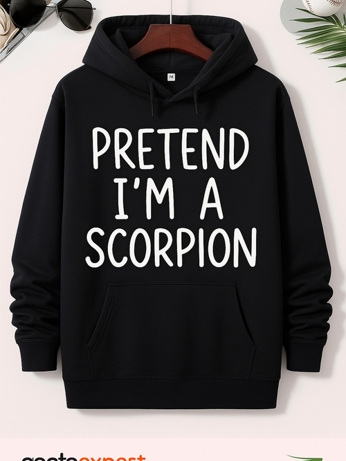 Men's Graphic Hoodie Pretend Im A Scorpion Playful White Letter Print Black Hoodie