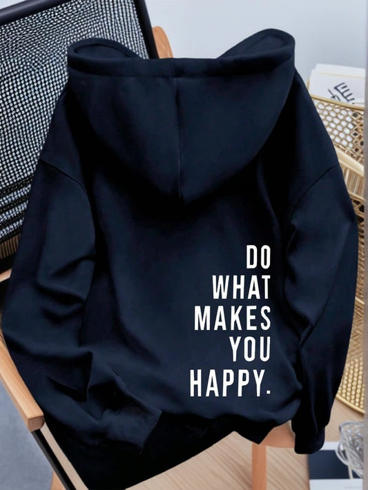 Men's Graphic Hoodie Do What Makes You Happy Bold Minimalist Motivational Lettering Hoodie
