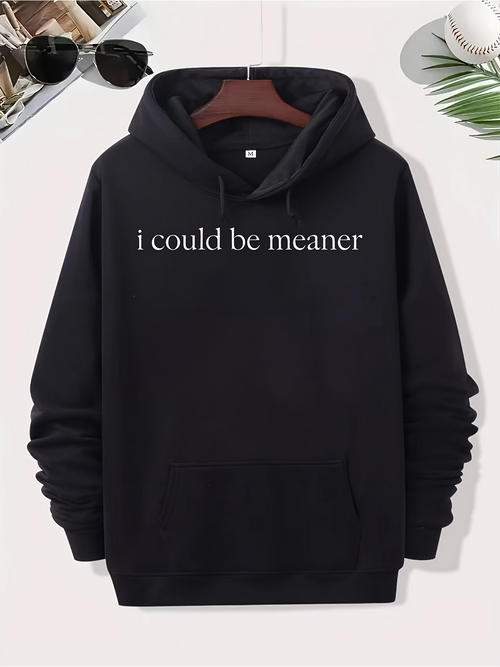 Men's Graphic Hoodie I Could Be Meaner Minimal Text Statement Hoodie