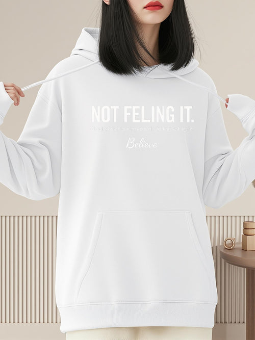 Women's Graphic Hoodie Not Feling It Minimal Design On Cozy Cotton Hoodie