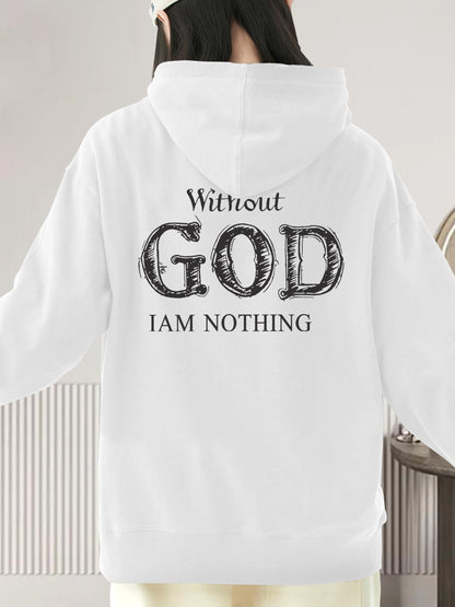 Women's Graphic Hoodie Without God I Am Nothing Handwritten Rough Vintage Letters God