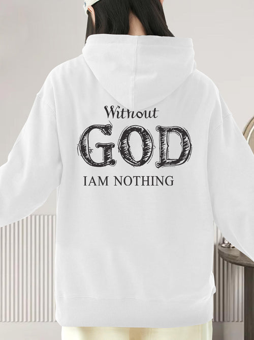 Women's Graphic Hoodie Without God I Am Nothing Handwritten Rough Vintage Letters God