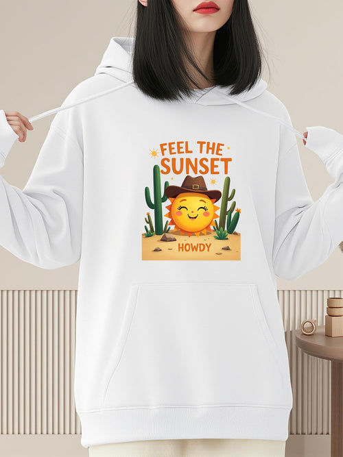 Women's Graphic Hoodie Feel The Sunset Smiling Sun With Cowboy Hat Among Cactus Desert Scene