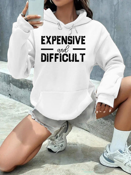 Women's Graphic Hoodie Expensive And Difficult Bold Statement Modern Hoodie