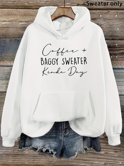 Women's Graphic Hoodie Coffee Plus Baggy Sweater Kinda Day Statement Hoodie