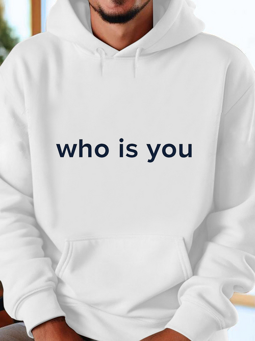 Men's Graphic Hoodie Who Is You Minimalist Statement Text Hoodie