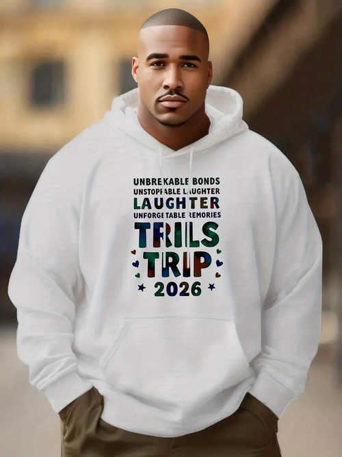 Men's Graphic Hoodie Unbreakable Bonds Laughter Unforgettable Memories Trails Trip 2026