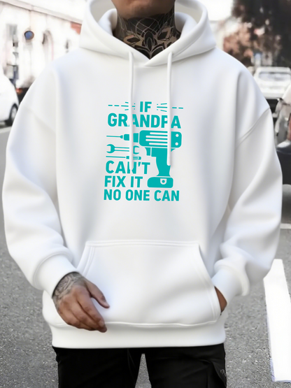 Men's Graphic Hoodie If Grandpa Cant Fix It No One Can With Wrench Illustration On White Hoodie