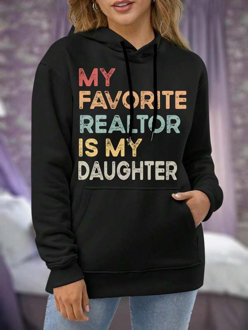 Women's Graphic Hoodie My Favorite Realtor Is My Daughter Colorful Bold Letters Black Hoodie
