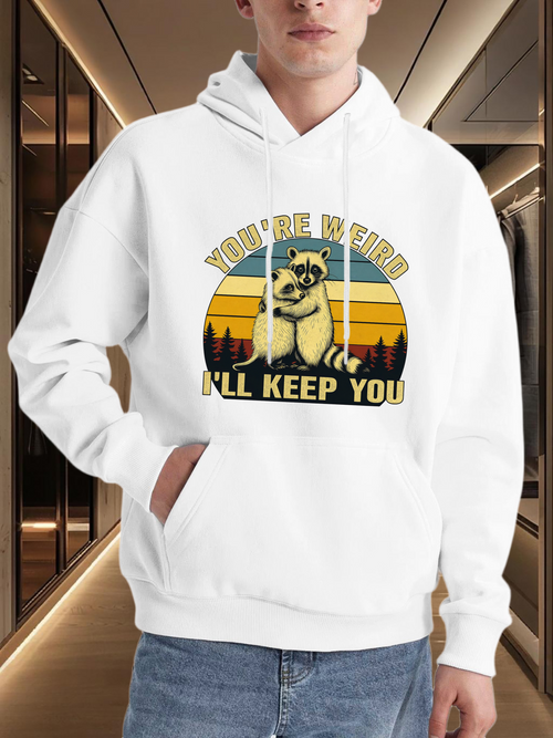 Men's Graphic Hoodie Youre Weird Ill Keep You Retro Sunset With Raccoon In Forest Hoodie