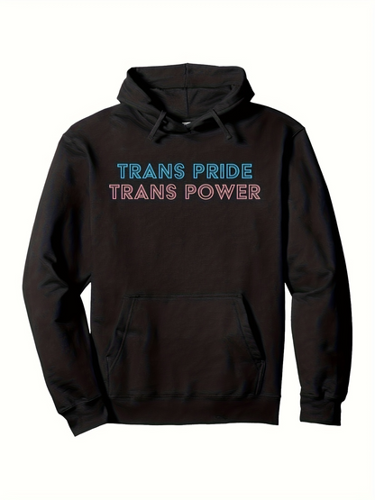 Men's Graphic Hoodie Trans Pride Trans Power Bold Letters Across Black Hoodie