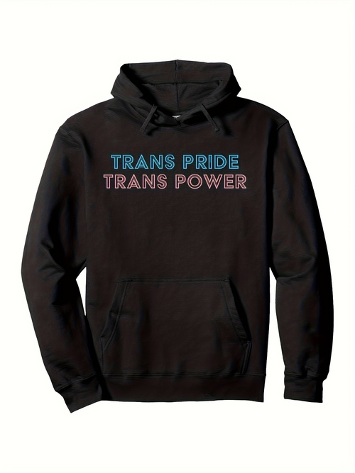 Men's Graphic Hoodie Trans Pride Trans Power Bold Letters Across Black Hoodie