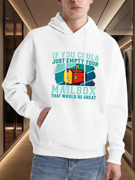 Men's Graphic Hoodie If You Could Just Empty Your Mailbox That Would Be Great Colorful Envelope Design Mailbox