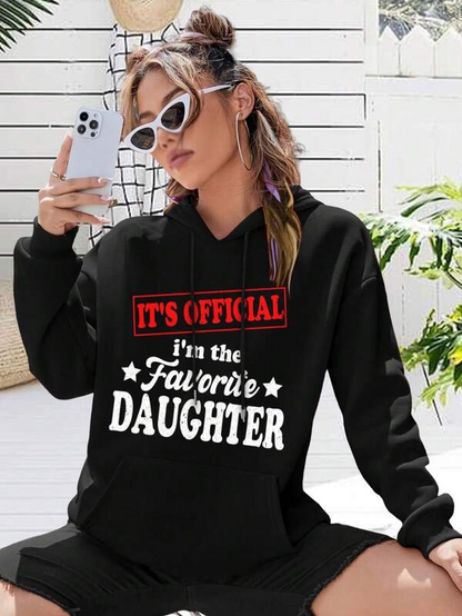 Women's Graphic Hoodie Its Official Im The Favorite Daughter Statement Typography Hoodie
