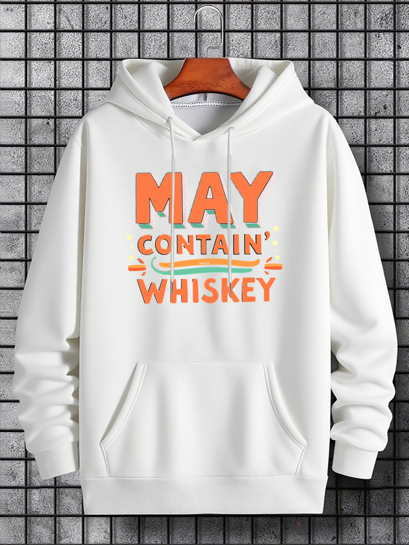 Men's Graphic Hoodie May Contain Whiskey Bold Orange Letters On White Hoodie