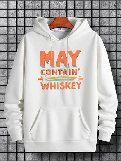 Men's Graphic Hoodie May Contain Whiskey Bold Orange Letters On White Hoodie