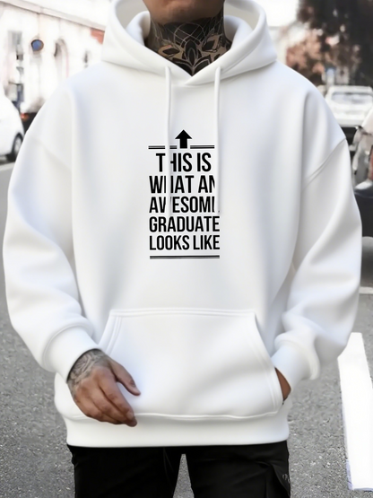 Men's Graphic Hoodie This Is What An Awesome Graduate Looks Like Bold Lettering Graduation Hoodie