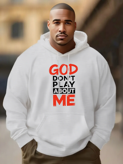 Men's Graphic Hoodie God Dont Play About Me Bold Statement Hoodie Message