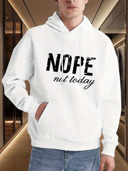 Men's Graphic Hoodie Nope Not Today Bold Lettering On Minimalist White Hoodie