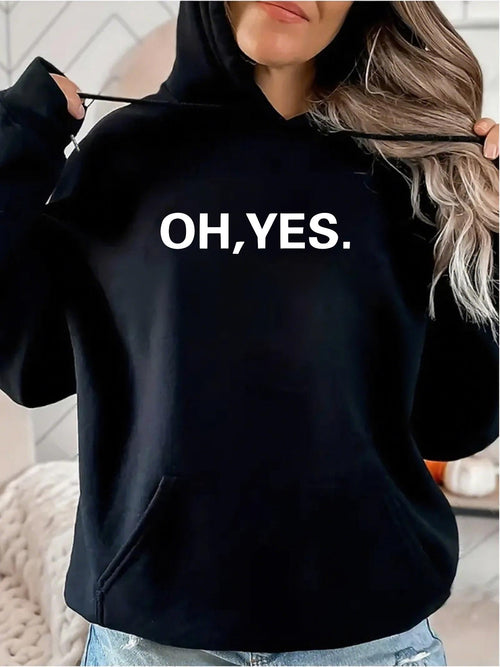 Women's Graphic Hoodie Oh Yes Clean Minimal Typography On Classic Black Hoodie
