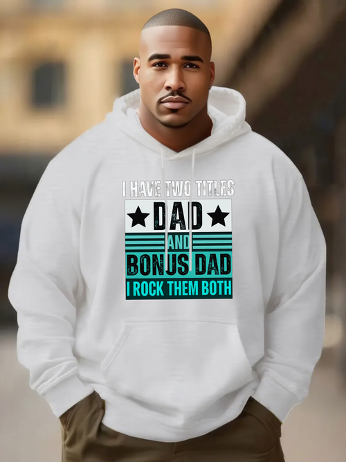 Men's Graphic Hoodie I Have Two Titles Dad And Bonus Dad I Rock Them Both Bold Text With Decorative Stars And Stripes Typography Hoodie