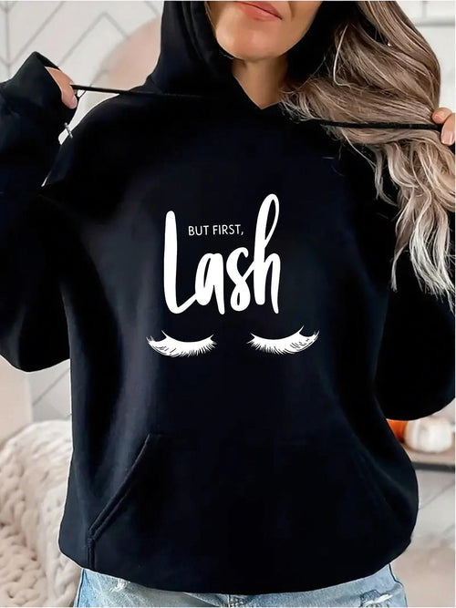 Women's Graphic Hoodie But First Lash Minimal Eyelash Motif On Cozy Hooded Sweatshirt