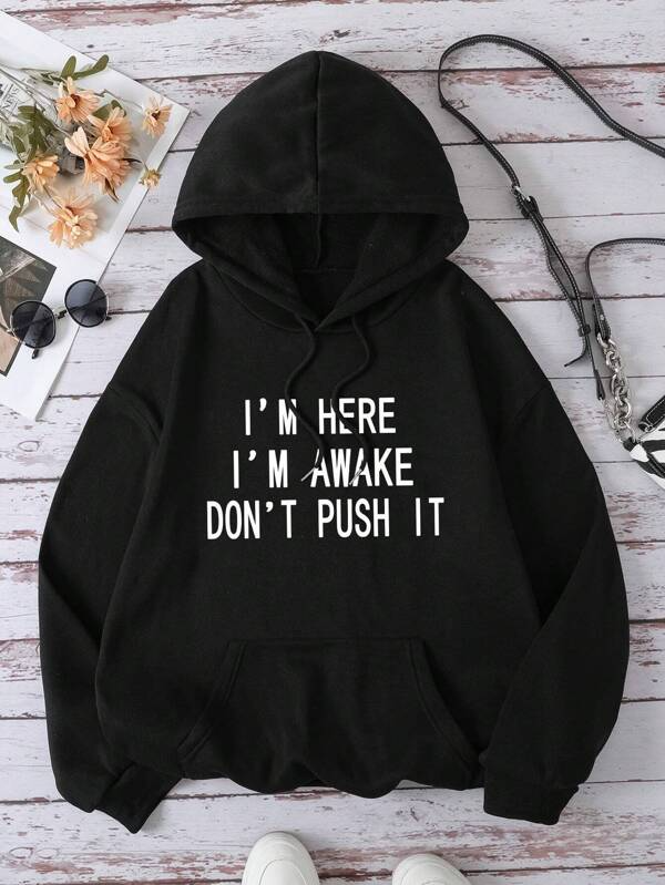 Women's Graphic Hoodie Im Here Im Awake Dont Push It Urban Minimalist Statement Hoodie