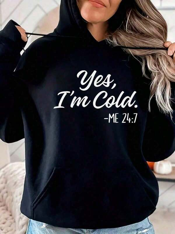 Women's Graphic Hoodie Yes Im Cold Quirky Statement White Script On Black Hoodie