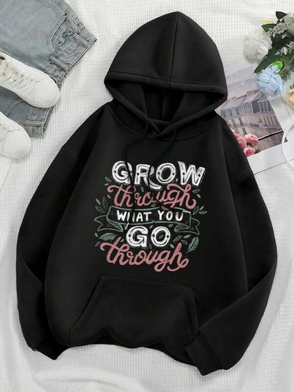 Women's Graphic Hoodie Grow Through What You Go Through With Green Leafy Accents And Positive Energy Hoodie