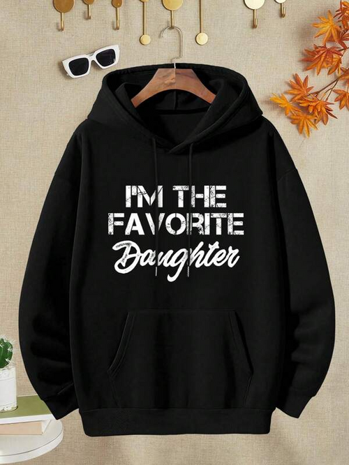 Women's Graphic Hoodie Im The Favorite Daughter Bold White Lettering On Cozy Thick Hoodie