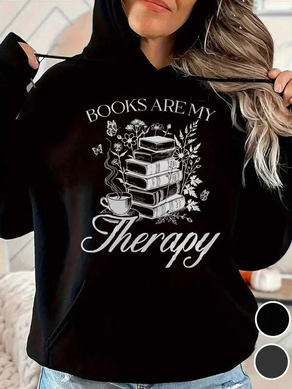 Women's Graphic Hoodie Books Are My Therapy Floral Blossoms Surrounding Coffee Stacked Reading Books