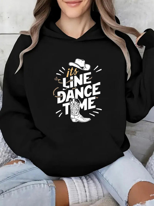 Women's Graphic Hoodie Its Line Dance Time With Cowboy Hat And Western Boot
