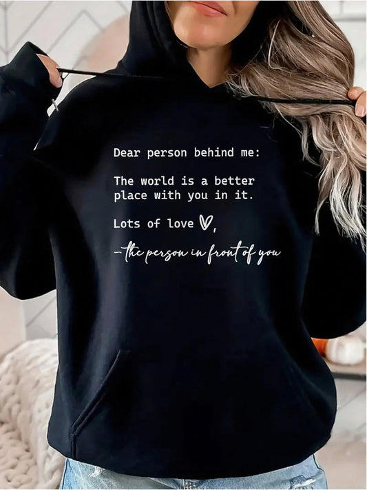 Women's Graphic Hoodie Dear Person Behind Me Lots Of Love With Warm Handwritten Heart Message Hoodie