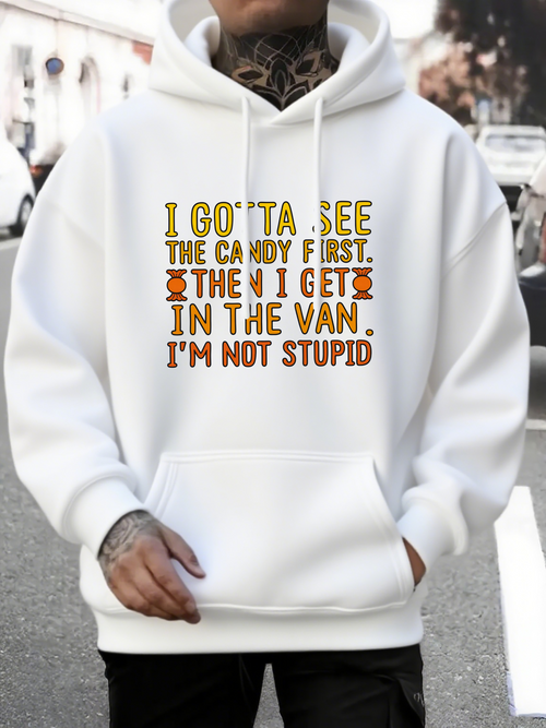 Men's Graphic Hoodie I Gotta See The Candy First Funny Bold Text Hoodie