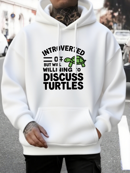 Men's Graphic Hoodie Introverted But Willing To Discuss Turtles With Cute Green Turtle Hoodie