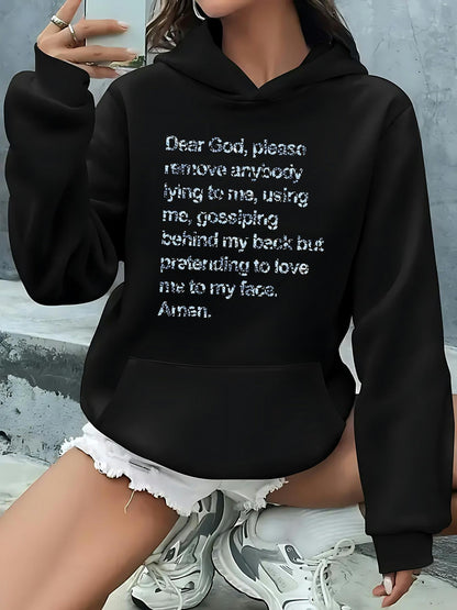 Women's Graphic Hoodie Dear God Please Remove Anybody Lying To Me Pretending To Love Me Hoodie