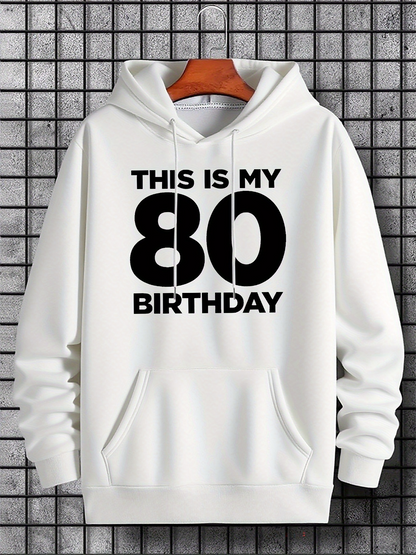 Men's Graphic Hoodie This Is My Eightieth Birthday Celebration Hoodie Design