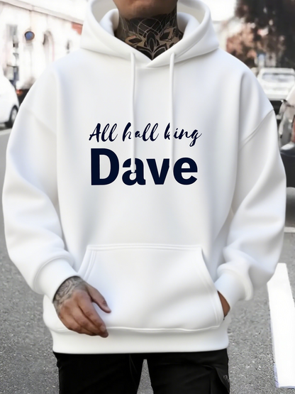 Men's Graphic Hoodie All Hail King Dave Bold Blue Letters On White Hoodie