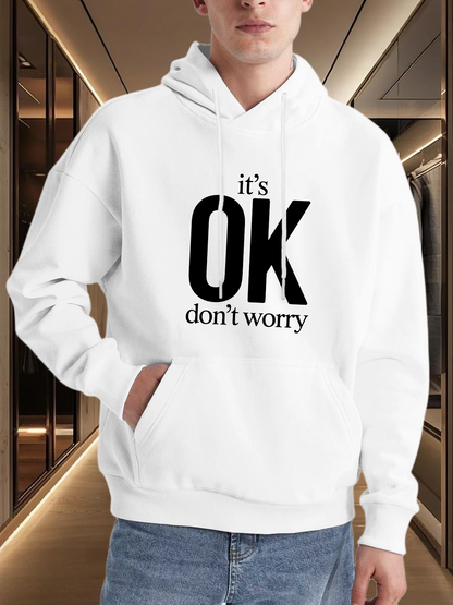 Men's Graphic Hoodie Its Ok Dont Worry Bold Statement Hoodie