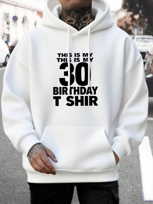 Men's Graphic Hoodie This Is My Thirtieth Birthday Typography With Bold Lettering Hoodie
