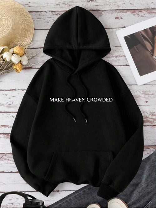 Women's Graphic Hoodie Make Heaven Crowded Minimal Black Hoodie With Motivational Text Statement