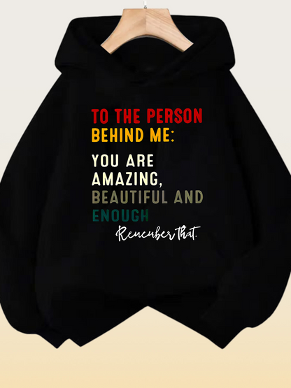 Women's Graphic Hoodie To The Person Behind Me Amazing Beautiful And Enough Hoodie