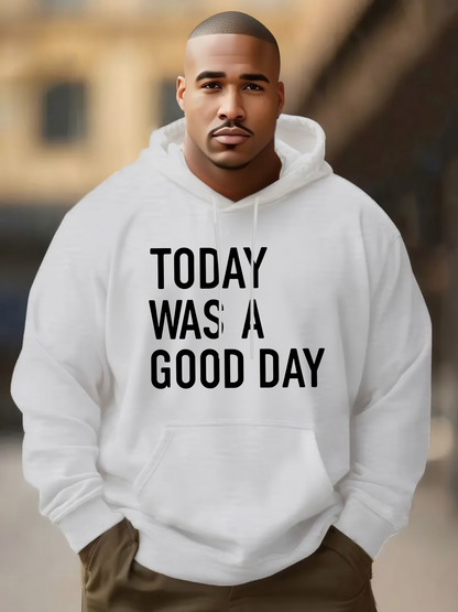 Men's Graphic Hoodie Today Was A Good Day Minimalist Statement On Soft Cotton Hoodie