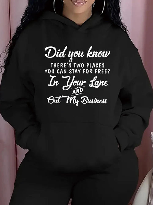 Women's Graphic Hoodie Did You Know Stay Free In Your Lane And Out My Business Statement Hoodie